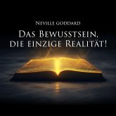 Das Bewusstsein, die einzige Realität! (MP3-Download) Das Bewusstsein, die einzige Realität! (MP3-Download)