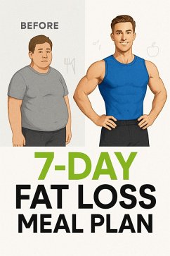 7-Day Fat Loss Meal Plan (eBook, ePUB) - Jack; Hayes, Michael R. 7-Day Fat Loss Meal Plan (eBook, ePUB) - Jack; Hayes, Michael R.