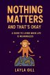 Nothing Matters and That's Okay: A... - Bild 1