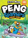 Peng and Spanners: The Swamp Thing! (eBook, ePUB) Peng and Spanners: The Swamp Thing! (eBook, ePUB)