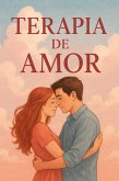 Terapia de Amor (eBook, ePUB) Terapia de Amor (eBook, ePUB)