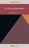 La vita extraterrestre (eBook, ePUB)