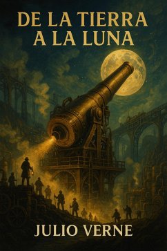 De la tierra a la luna (eBook, ePUB) - Verne, Julio