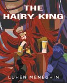 The Hairy King (eBook, ePUB) The Hairy King (eBook, ePUB)