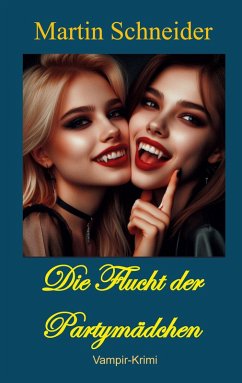 Cover Die Flucht der Partymädchen (eBook, ePUB)
