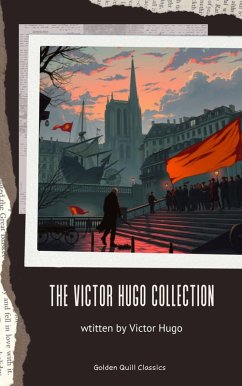 The Victor Hugo Collection (eBook, ePUB) Cover The Victor Hugo Collection (eBook, ePUB)