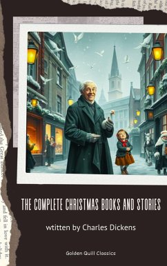 The Complete Christmas Books and Stories (eBook, ePUB) Cover The Complete Christmas Books and Stories (eBook, ePUB)