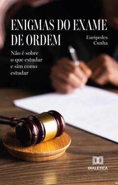 Enigmas do exame de ordem (eBook, ePUB) - Cunha, Euripedes