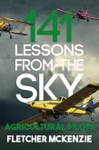 141 Lessons From The Sky: Agricultural Pilots (eBook, ePUB) 141 Lessons From The Sky: Agricultural Pilots (eBook, ePUB)