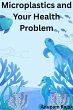 Microplastics and Your Health Problem... - Bild 1