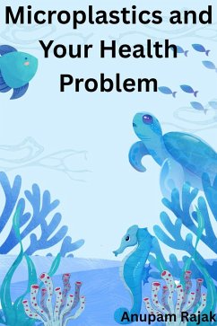Cover Microplastics and Your Health Problem (eBook, ePUB)