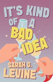 It's Kind of a Bad Idea (eBook, ePUB)