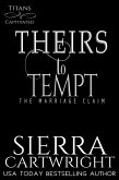 Theirs to Tempt (Titans Captivated, #7) (eBook, ePUB) Theirs to Tempt (Titans Captivated, #7) (eBook, ePUB)
