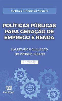 Políticas Públicas para Geração de Emprego e Renda (eBook, ePUB) - Bilancieri, Marcos Vinicio