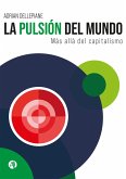 La pulsión del mundo (eBook, ePUB) La pulsión del mundo (eBook, ePUB)