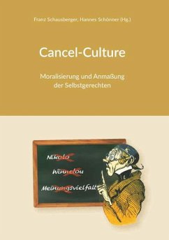 Cover Cancel-Culture - Moralisierung und Anmaßung der Selbstgerechten (eBook, ePUB)