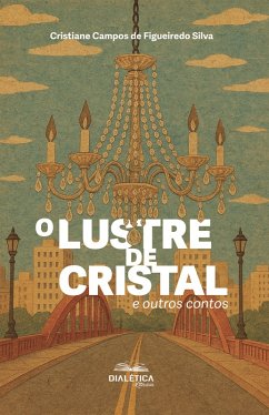 Cover O Lustre de Cristal e outros contos (eBook, ePUB)