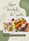 Vegane Fitnessküche für Sportler: 150 pflanzenbasierte Rezepte für mehr Muskeln, maximale Energie & schnelle Regeneration - inkl. Vitaminwasser für optimale Hydration (Fitness Kochbuch) (eBook, ePUB) Vegane Fitnessküche für Sportler: 150 pflanzenbasierte Rezepte für mehr Muskeln, maximale Energie & schnelle Regeneration - inkl. Vitaminwasser für optimale Hydration (Fitness Kochbuch) (eBook, ePUB)