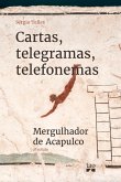 Cartas, telegramas, telefonemas (eBook, ePUB)