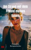 Am Strand mit dem Freund meines Vaters (eBook, ePUB)