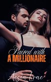 Paired with a Millionaire (eBook, ePUB) Paired with a Millionaire (eBook, ePUB)