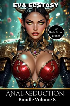 Anal Seduction - Anal Bundles Volume 8 (Flash Erotica - Anal Bundles, #8) (eBook, ePUB) Cover Anal Seduction - Anal Bundles Volume 8 (Flash Erotica - Anal Bundles, #8) (eBook, ePUB)