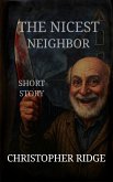 The Nicest Neighbor (eBook, ePUB) The Nicest Neighbor (eBook, ePUB)