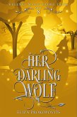 Her Darling Wolf (Regency Magic Faerie Tales, #8) (eBook, ePUB)