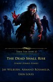 The Dead Shall Rise (Dark Tide Series, #10) (eBook, ePUB)