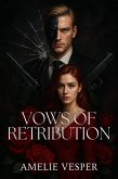 Vows of Retribution (eBook, ePUB) Vows of Retribution (eBook, ePUB)