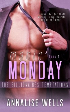 Cover Manic Monday (The billionaires Temptations, #1) (eBook, ePUB)