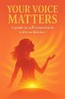 Your Voice Matters: A Guide to... - Bild 1