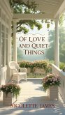 Of Love and Quiet Things (eBook, ePUB)