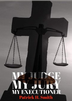 Cover My Judge My Jury My Executioner (eBook, ePUB)