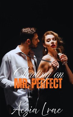 Cheating on Mr. Perfect (eBook, ePUB) Cover Cheating on Mr. Perfect (eBook, ePUB)