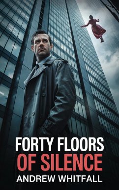 Cover Forty Floors of Silence (eBook, ePUB)