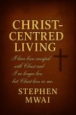 Christ-Centred Living (eBook, ePUB) Christ-Centred Living (eBook, ePUB)