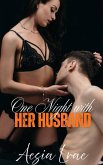 One Night with Her Husband (eBook, ePUB) One Night with Her Husband (eBook, ePUB)
