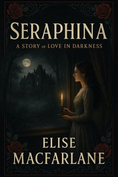 Cover Seraphina: A Story of Love in Darkness (eBook, ePUB)