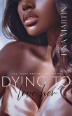 Dying to Love Her (eBook, ePUB) Dying to Love Her (eBook, ePUB)