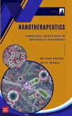 Nanotherapeutics: Targeting Infections in Metabolic Disorders (eBook, ePUB) Nanotherapeutics: Targeting Infections in Metabolic Disorders (eBook, ePUB)