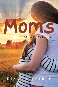 Moms (eBook, ePUB) - Gilstrap, Diane