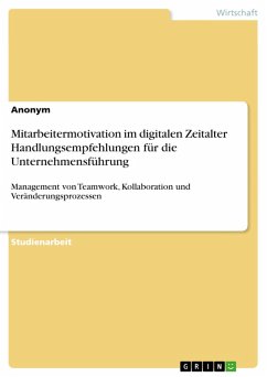 Mitarbeitermotivation im digitalen Zeitalter Handlungsempfehlungen für die Unternehmensführung (eBook, PDF)