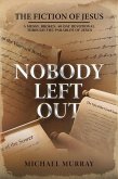 Nobody Left Out: The Fiction of Jesus: A Messy, Broken, 40-Day Devotional Through the Parables of Jesus (eBook, ePUB)