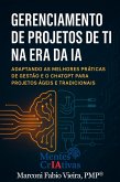 Gerenciamento de Projetos de TI na Era da IA (Mentes CrIAtivas, #7) (eBook, ePUB)