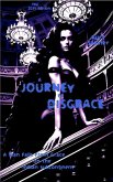 A Journey to Disgrace (eBook, ePUB) A Journey to Disgrace (eBook, ePUB)