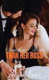 Something More Than Her Boss (eBook, ePUB) Something More Than Her Boss (eBook, ePUB)