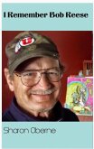 I Remember Bob Reese (eBook, ePUB) I Remember Bob Reese (eBook, ePUB)