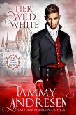 Her Wild White (The Dark Duke's Legacy, #5) (eBook, ePUB)