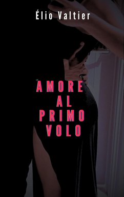 amore al primo volo (eBook, ePUB) - Valtier, Elio